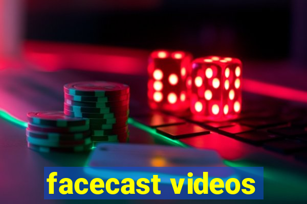 facecast videos